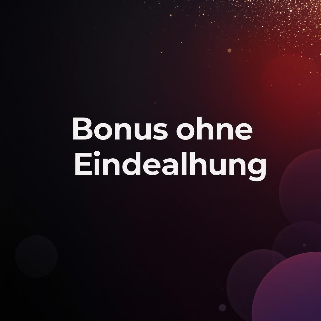 Bonus ohne Einzahlung